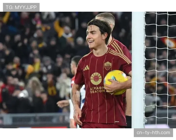 罗马核心迪巴拉确认伤缺四周，红黄军团伤病危机加剧